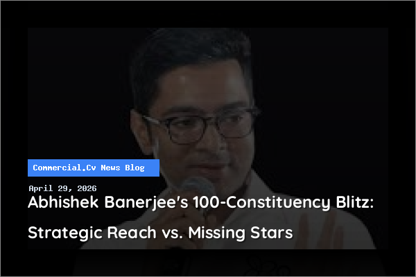 Abhishek Banerjee's 100-Constituency Blitz: Strategic Reach vs. Missing Stars