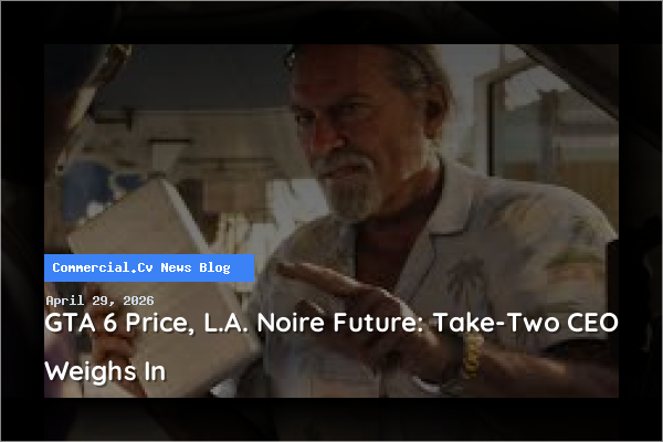 GTA 6 Price, L.A. Noire Future: Take-Two CEO Weighs In