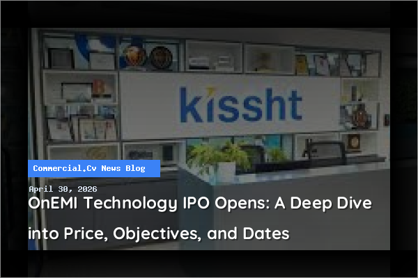 OnEMI Technology IPO Opens: A Deep Dive into Price, Objectives, and Dates