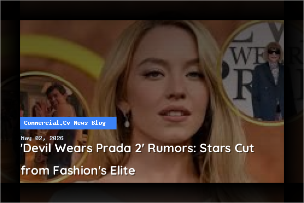 'Devil Wears Prada 2' Rumors: Stars Cut from Fashion's Elite