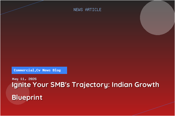 Ignite Your SMB's Trajectory: Indian Growth Blueprint