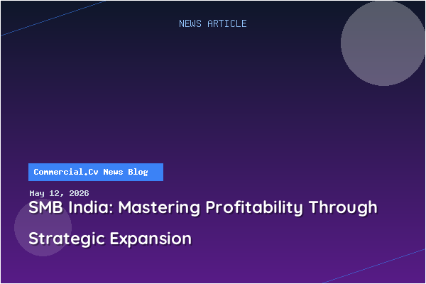 SMB India: Mastering Profitability Through Strategic Expansion