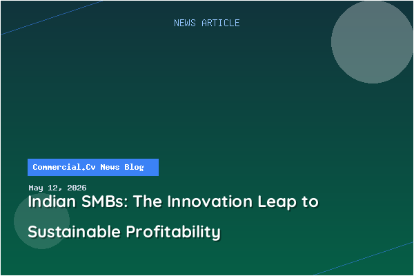 Indian SMBs: The Innovation Leap to Sustainable Profitability