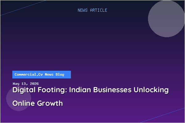 Digital Footing: Indian Businesses Unlocking Online Growth