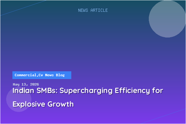 Indian SMBs: Supercharging Efficiency for Explosive Growth
