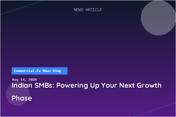 Indian SMBs: Powering Up Your Next Growth Phase