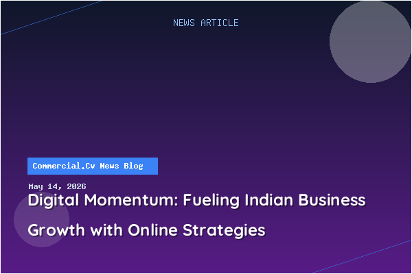 Digital Momentum: Fueling Indian Business Growth with Online Strategies