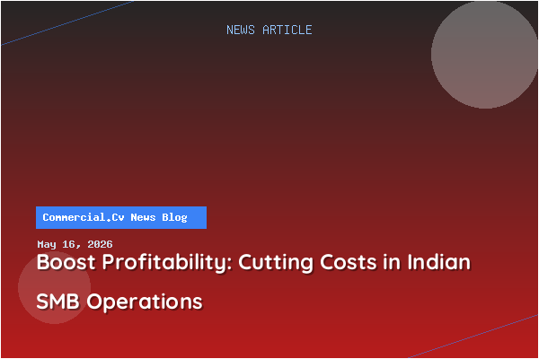 Boost Profitability: Cutting Costs in Indian SMB Operations