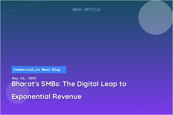 Bharat's SMBs: The Digital Leap to Exponential Revenue