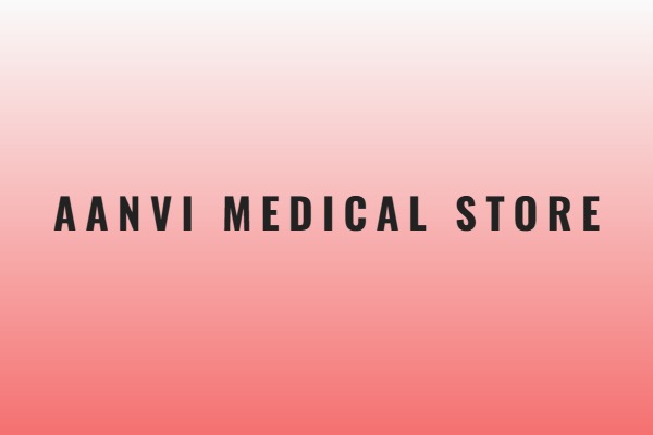 Aanvi Medical Store