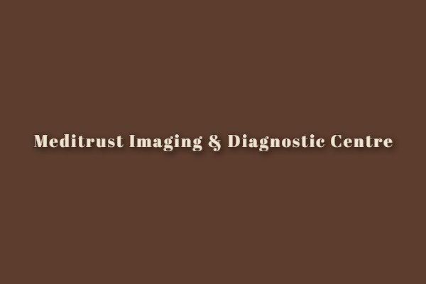 Meditrust Imaging & Diagnostic Centre
