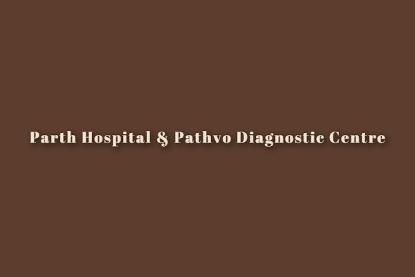 Parth Hospital & Pathvo Diagnostic Centre